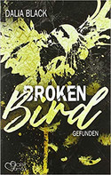 Broken Bird: Gefunden