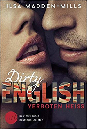 Dirty English - Verboten Heiß