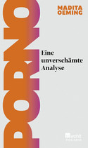 Porno - Eine unverschämte Analyse