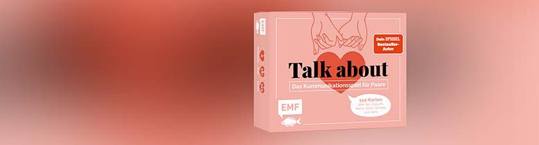 Talk about - Das Kommunikationsspiel für Paare